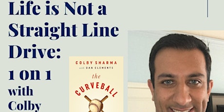 Imagen principal de Life Is Not A Straight Line Drive: 1on1 with Colby Sharma