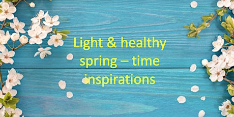 Light and healthy into spring - daily wellbeing choices primary image