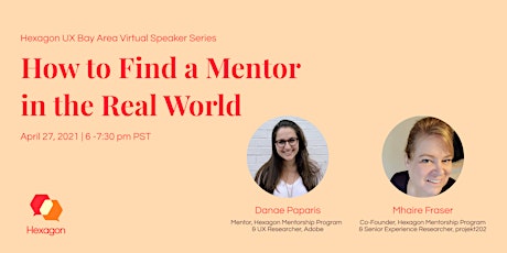 Hexagon UX: How to find a Mentor in the Real World primary image