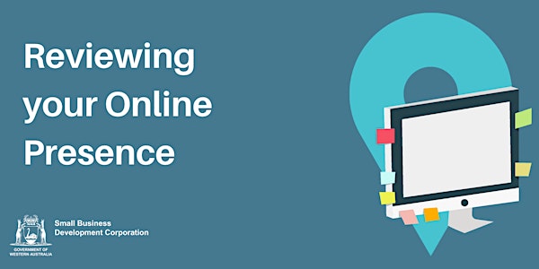 Reviewing your Online Presence