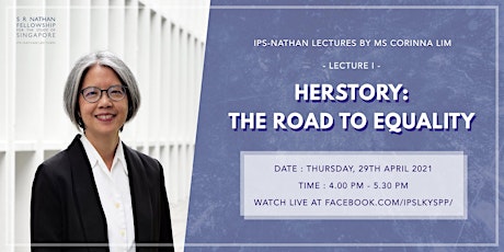 IPS-Nathan Lecture I by Ms Corinna Lim — Herstory: The Road to Equality primary image