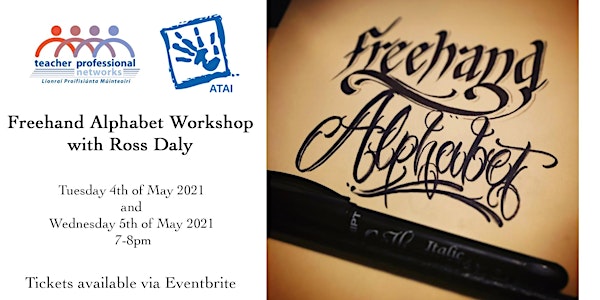 Freehand Alphabet Workshop with Ross Daly