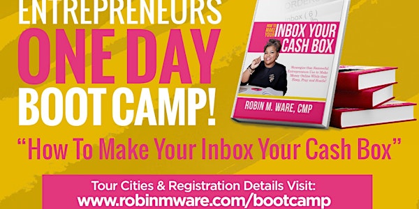 Baltimore- Entrepreneurs One Day Boot Camp with Robin Ware