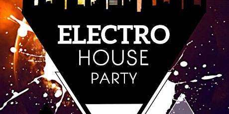 ELECTRO HOUSE PARTY