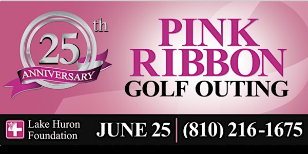 Lake Huron Foundation 25th Annual Pink Ribbon Golf Outing