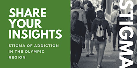 Share your insights: Stigma of addiction in the Olympic region primary image