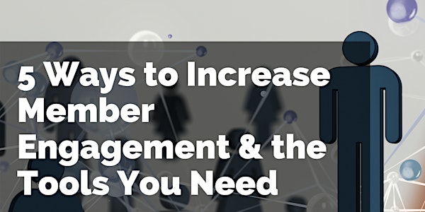 5 Ways to Increase Member Engagement