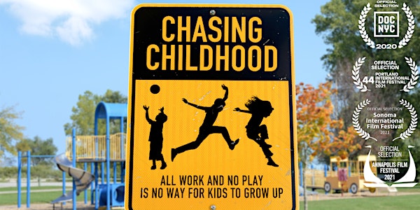 "Chasing Childhood" presented by Play Is The Way...To Learn