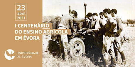 Imagem principal de I CENTENÁRIO DO ENSINO AGRÍCOLA EM ÉVORA