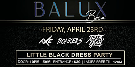 Opening Night: Little Black Dress Party @ Balux Boca | Friday, April 23rd primary image