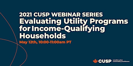 CUSP Webinar: Evaluating Utility Programs for Income-Qualifying Households primary image