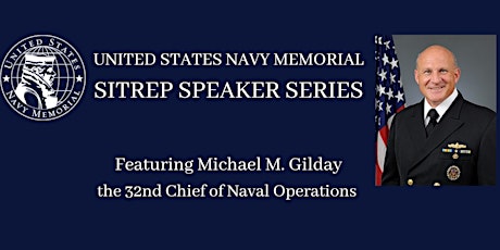SITREP Speaker Series Episode 6,  Featuring CNO Michael M. Gilday primary image