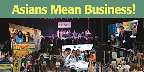 ASIANS Mean Business Expo--Largest Asian Indoor Event in Northeast US primary image