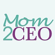 Mom2CEO Series II:  Mentor Mania primary image