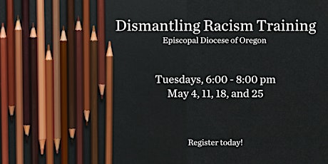 Dismantling Racism - Tuesdays in May 2021 primary image