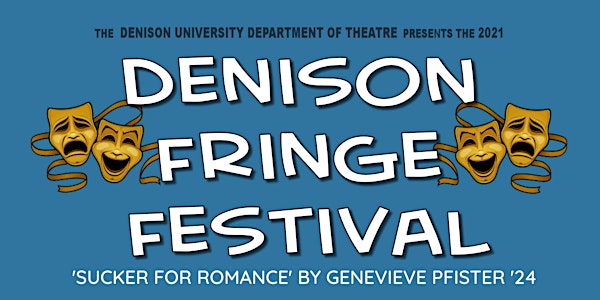 Fringe Festival 'Sucker for Romance' by Genevieve Pfister '24