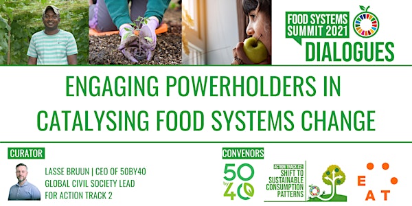 Engaging Powerholders in Catalysing Food Systems Change