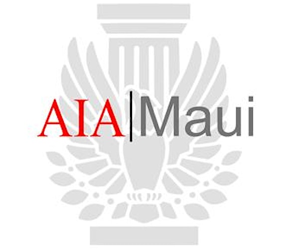 AIA Maui General Membership Meeting - Talk Story with Will Spence