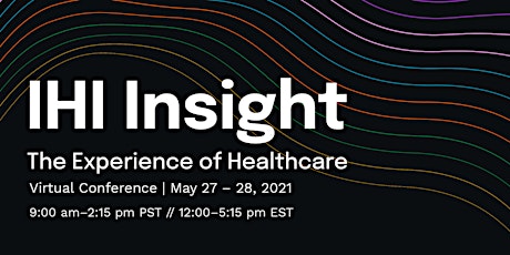 INSIGHT: The Experience of Healthcare Conference primary image