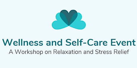 Primaire afbeelding van Wellness and Self-Care Event