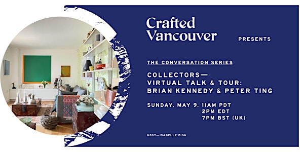Collectors: Talk & Tour | Brian Kennedy and Peter Ting