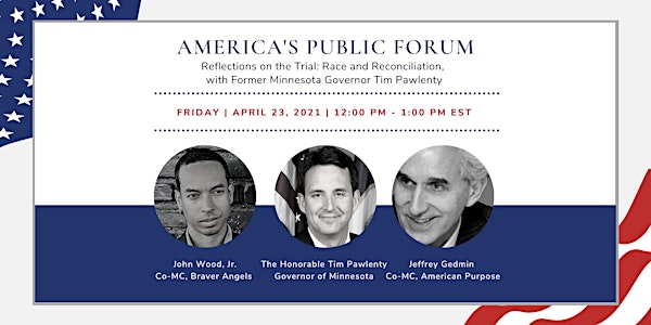 America's Public Forum: Reflections on the Trial, With Gov. Tim Pawlenty