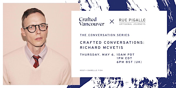 Crafted Conversations: Richard McVetis | The Potential of Stitch
