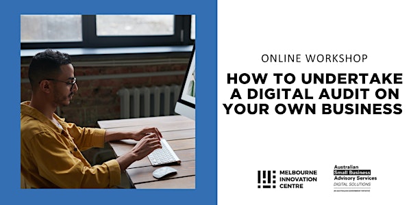 [Online] How to Undertake a Digital Audit on your Own Business