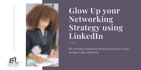 Glow Up Your Networking Strategy with LinkedIn
