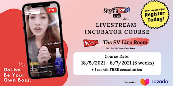 The SVLive Room Livestream Incubator Course