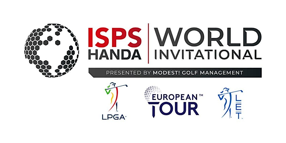 The ISPS HANDA World Invitational presented by Modest! Golf Tickets, Wed 28  Jul 2021 at 07:00 | Eventbrite