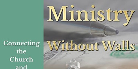 Ministry without Walls:  Connecting the Church & Community primary image
