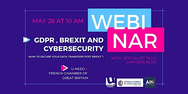 GDPR, Brexit & Cyber  : how to secure your data transfers post-Brexit ?