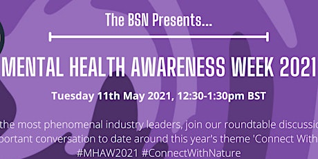 The BSN Presents... Mental Health Awareness Week 2021 primary image
