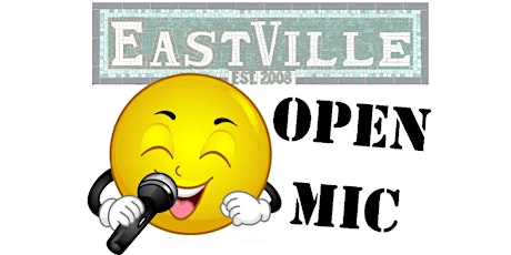 EastVille Open Mic Spectacular at EastVille Comedy Club tickets