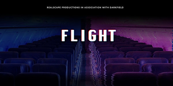 FLIGHT | The multi-sensory DARKFIELD experience