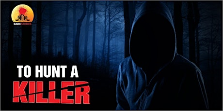 To Hunt a Killer - Newcastle tickets