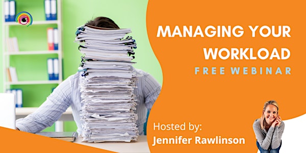 Webinar: Managing your Workload