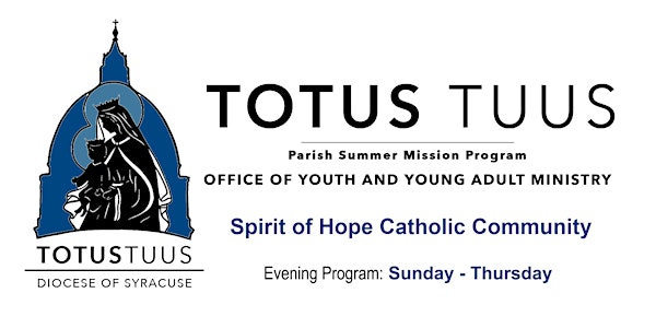 Totus Tuus Summer Camp 2021 ~ Evening Program ~ St. Helena, Sherrill