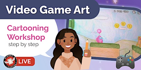 Cartooning Workshop - Step by Step Lesson for Kids (Video Game Art)