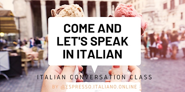 Italian Conversation Class - Package – 5 Lessons (once a week on Thursday)