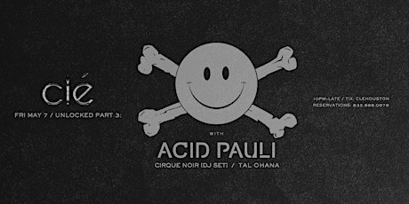 Unlocked w/ Acid Pauli / Friday May 7th / Clé primary image