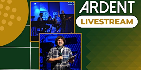 Ardent Youth in person livestream primary image