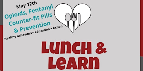 TT's May Lunch & Learn: Opioids, Fentanyl, Counterfeit Pills & Prevention primary image