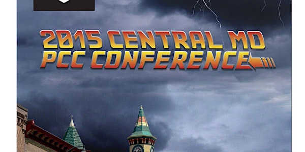 2015 Central MO PCC Conference Back to the Future