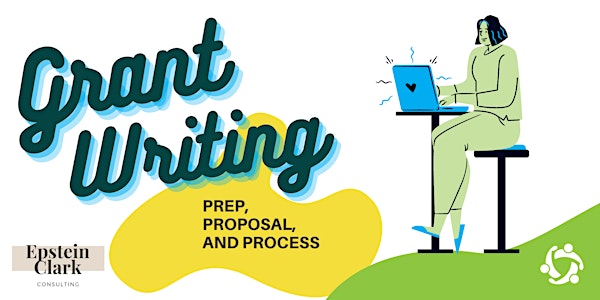 Grant Writing: Prep, Proposal, and Process