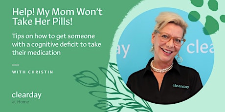 Help! My Mom Won't Take Her Pills!