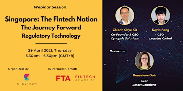 Singapore: The Fintech Nation - The Journey Forward (Regulatory Technology)