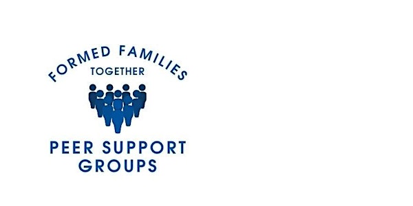 Formed Families Together Support Groups