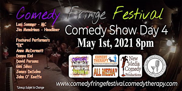 Comedy Fringe Festival Day 4